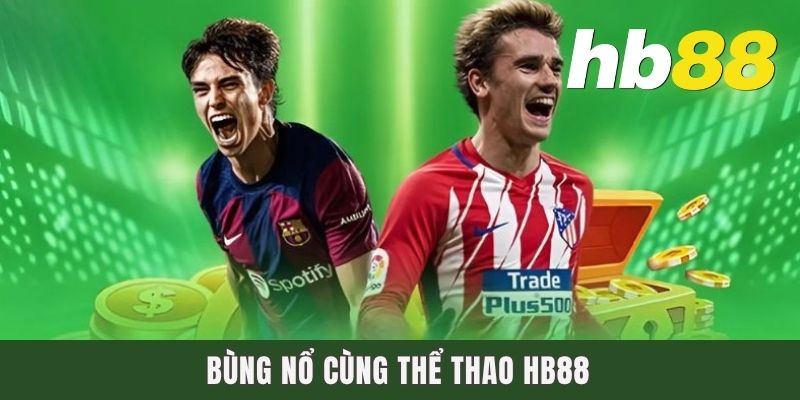 Bùng nổ cùng thể thao HB88