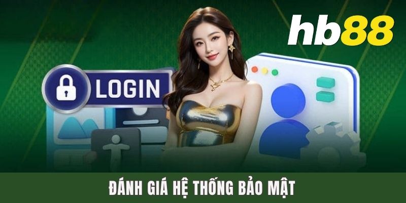 Đánh giá hệ thống bảo mật