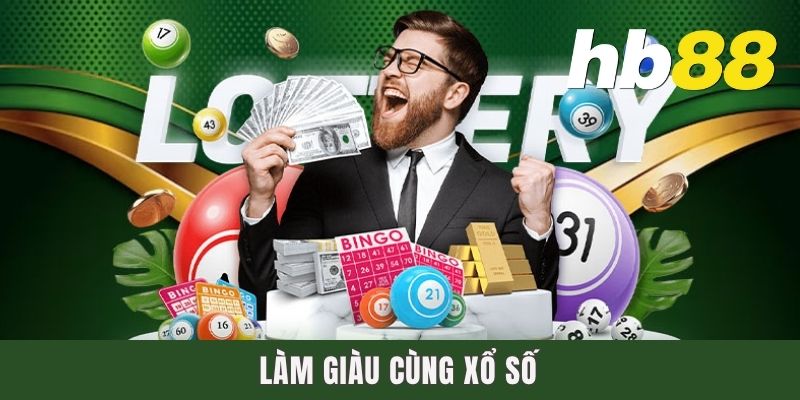 Làm giàu cùng xổ số