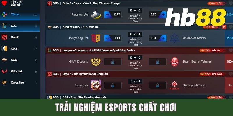 Trải nghiệm Esports chất chơi